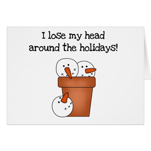 Lose My Head Holiday Tshirts and Gifts (Front Horizontal)