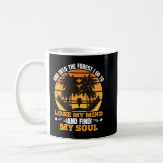 Lose My Mind And Find My Soul Coffee Mug