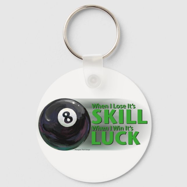 Lose Skill Win Luck 8 Ball Key Ring (Front)