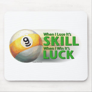 Lose Skill Win Luck 9 Ball Mouse Mat