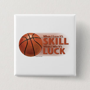 Lose Skill Win Luck Basketball 15 Cm Square Badge
