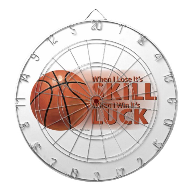 Lose Skill Win Luck Basketball Dartboard (Front)