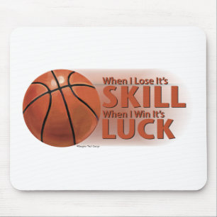 Lose Skill Win Luck Basketball Mouse Mat