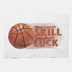 Lose Skill Win Luck Basketball Tea Towel