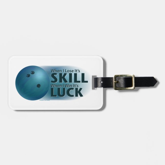 Lose Skill Win Luck Bowling Blue Luggage Tag (Front Horizontal)