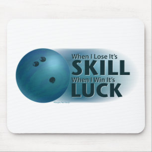 Lose Skill Win Luck Bowling Blue Mouse Mat