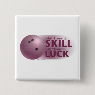 Lose Skill Win Luck Bowling Pink 15 Cm Square Badge