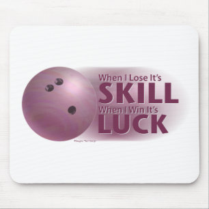 Lose Skill Win Luck Bowling Pink Mouse Mat