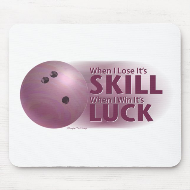 Lose Skill Win Luck Bowling Pink Mouse Mat (Front)