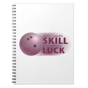 Lose Skill Win Luck Bowling Pink Notebook