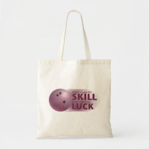 Lose Skill Win Luck Bowling Pink Tote Bag