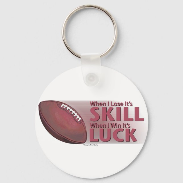 Lose Skill Win Luck Football Key Ring (Front)