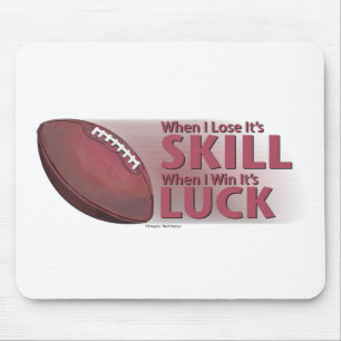 Lose Skill Win Luck Football Mouse Mat