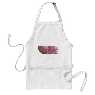 Lose Skill Win Luck Football Standard Apron