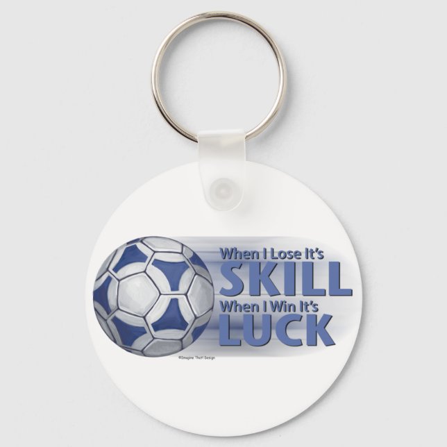 Lose Skill Win Luck Futbal Key Ring (Front)