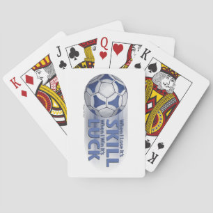 Lose Skill Win Luck Futbal Playing Cards