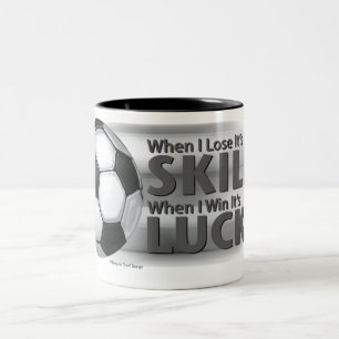 Lose Skill Win Luck Soccer Two-Tone Coffee Mug