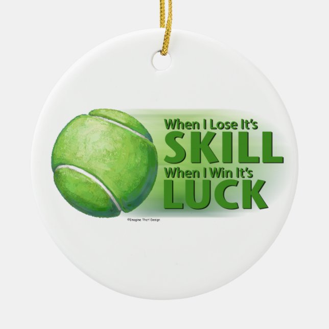 Lose Skill Win Luck Tennis Ball Ceramic Tree Decoration (Front)