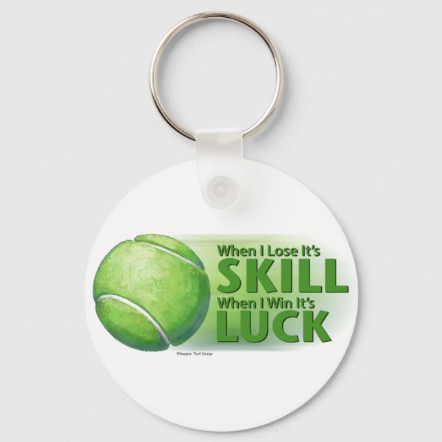 Lose Skill Win Luck Tennis Ball Key Ring (Front)