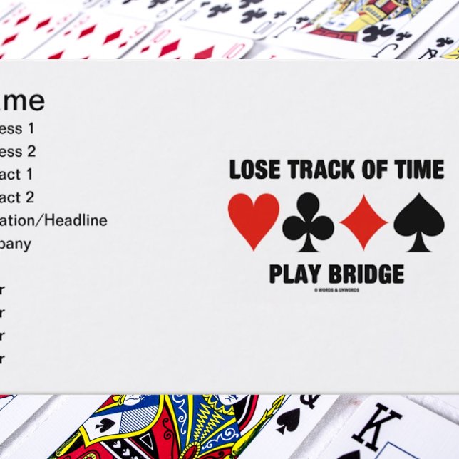 Lose Track Of Time Play Bridge (Card Suits) Business Card (Business card for any bridge player who knows that one can lose track of time when playing bridge)