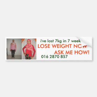 LOSE WEIGHT NOW ASK ME HOW BUMPER STICKER