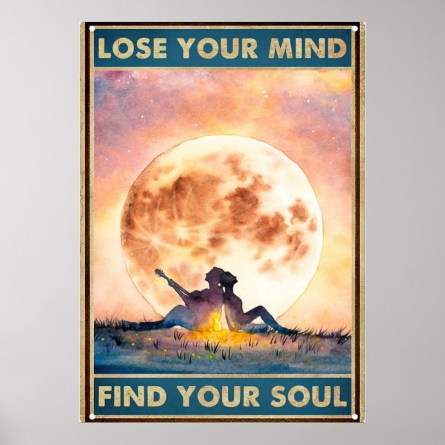 Lose your Mind Find your Soul Poster (Front)