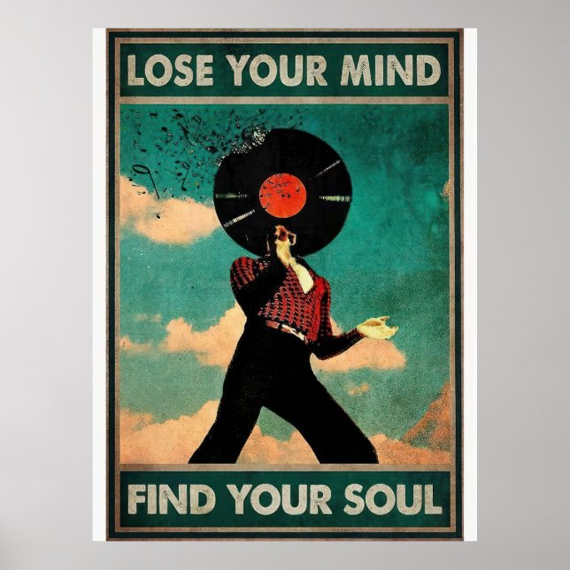 Lose your Mind Find your Soul vintage Poster (Front)
