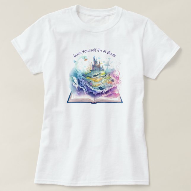 Lose Yourself In A Book T-Shirt (Design Front)