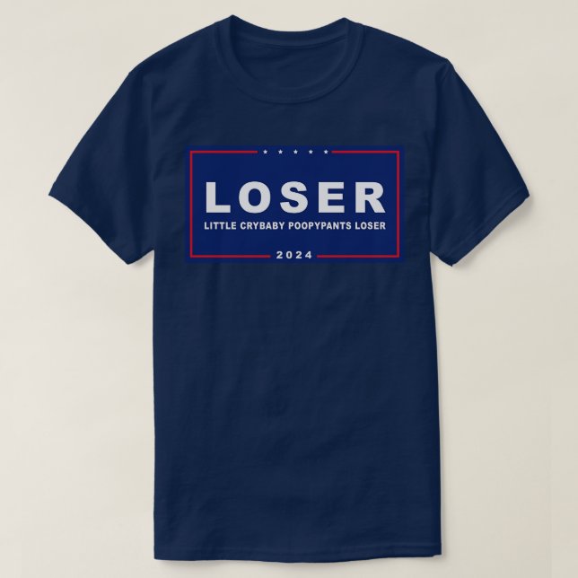 Loser Crybaby Poopypants Funny AntiTrump T-Shirt (Design Front)
