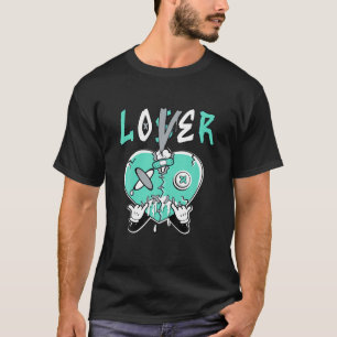 Loser Lover Heart Dripping New Emerald 1s Matching T-Shirt