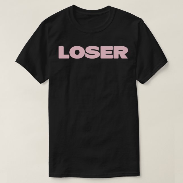 Loser pink1 T-Shirt (Design Front)