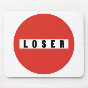LOSER prohibitory sign Mouse Mat