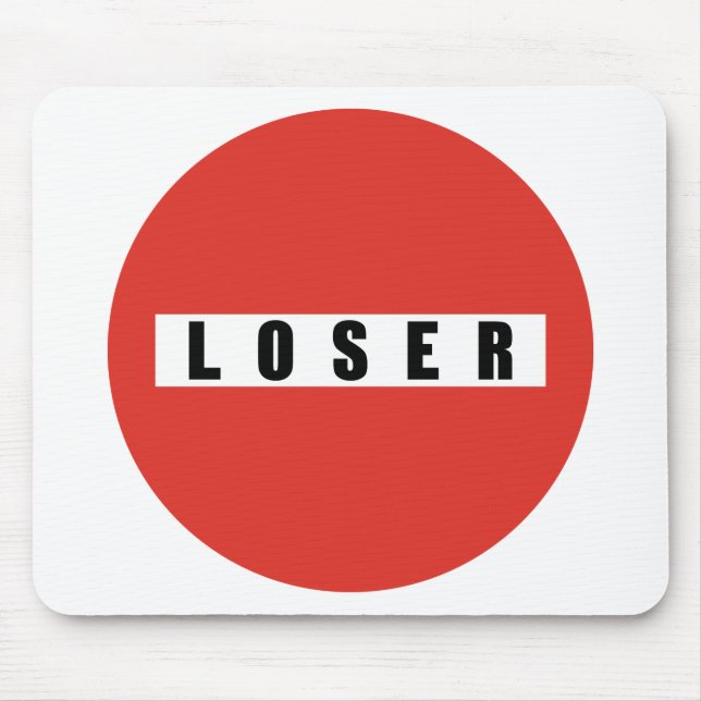 LOSER prohibitory sign Mouse Mat (Front)