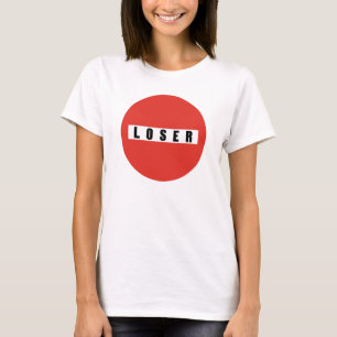 LOSER prohibitory sign T-Shirt