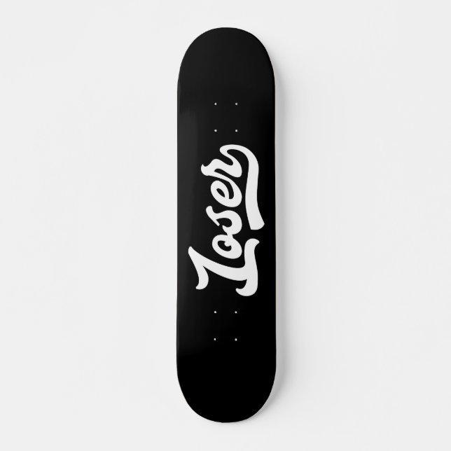 Loser Skateboard (Front)