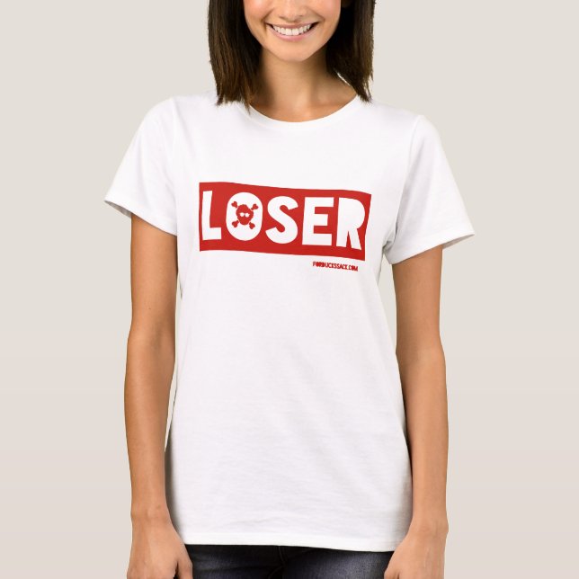 Loser T-Shirt (Front)