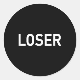 Loser T-shirt.png  Classic Round Sticker