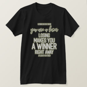 Loser Winner Motivational Quote Typography T-Shirt