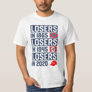Losers in 1865 Losers in 1945 Losers in 2020 vinta T-Shirt