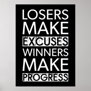 Losers Make Excuses - Gym, Hustle, Success Poster