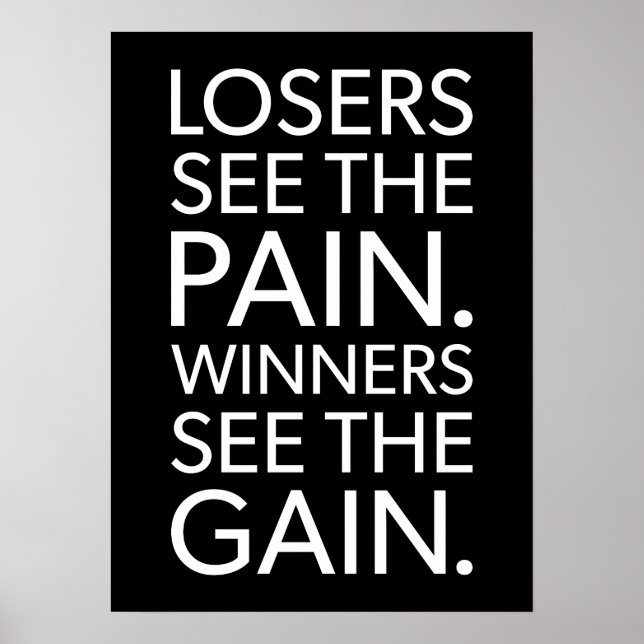Losers See Pain, Winners See Gain - Gym, Hustle Poster (Front)