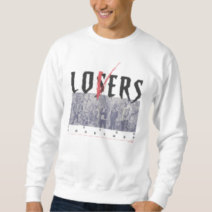Losers Stick Together Sweatshirt