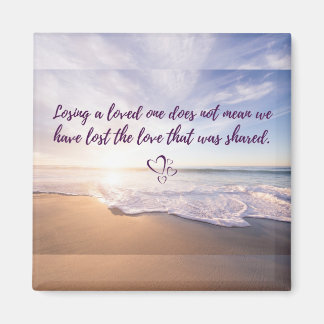 Losing a Loved One Magnet