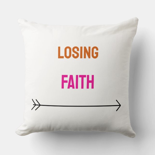 Losing faith text colourful cushion (Front)