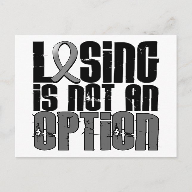 Losing Is Not An Option Brain Cancer Postcard (Front)
