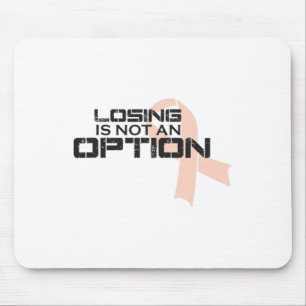Losing Is Not An Option Breast Cancer Awareness  Mouse Mat