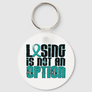 Losing Is Not An Option Ovarian Cancer Key Ring