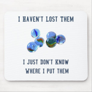 losing my marbles joke oldies design mouse mat