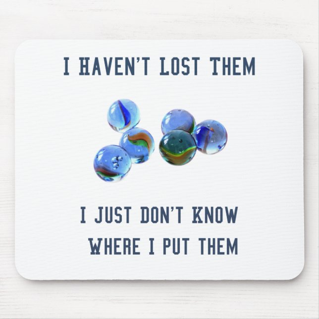 losing my marbles joke oldies design mouse mat (Front)