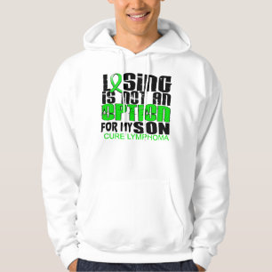 Losing Not Option Lymphoma Son Hoodie